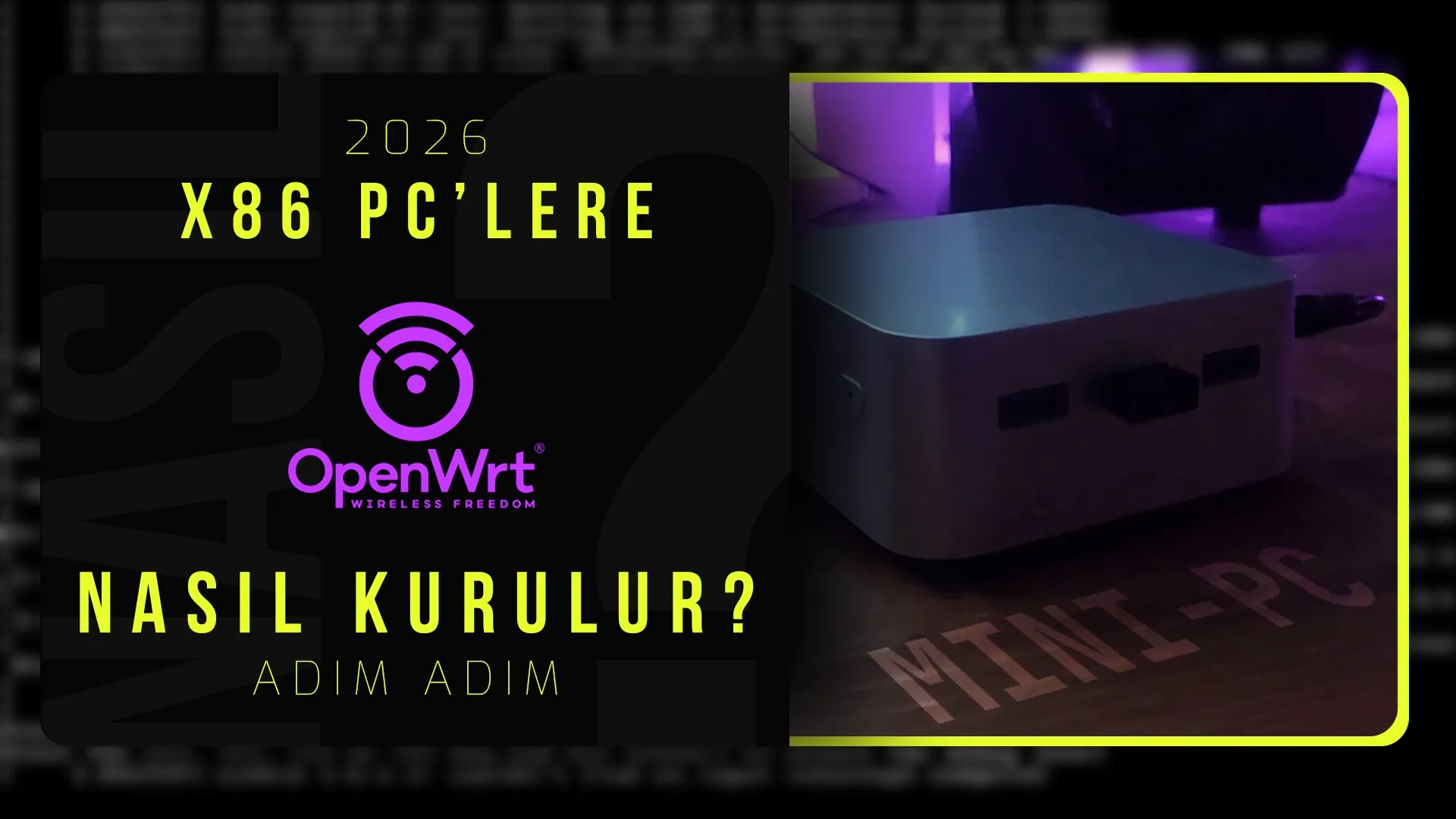 🛠️ Tek USB ile x86 OpenWrt Kurulumu & Disk Yapılandırma Rehberi